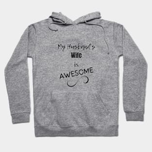 My Husband's Wife Is Awesome Hoodie